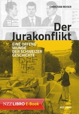 Der Jurakonflikt - Christian Moser