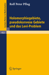 Holomorphiegebiete, Pseudokonvexe Gebiete und das Levi-Problem - R.P. Pflug