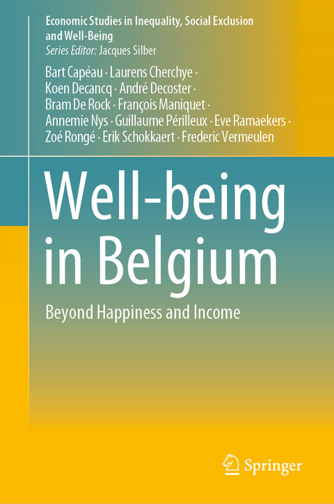 Well-being in Belgium - Bart Capéau, Laurens Cherchye, Koen Decancq, André Decoster, Bram De Rock, François Maniquet, Annemie Nys, Guillaume Périlleux, Eve Ramaekers, Zoé Rongé, Erik Schokkaert, Frederic Vermeulen