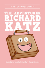 The Adventurer Richard Katz - Martin Wasserman