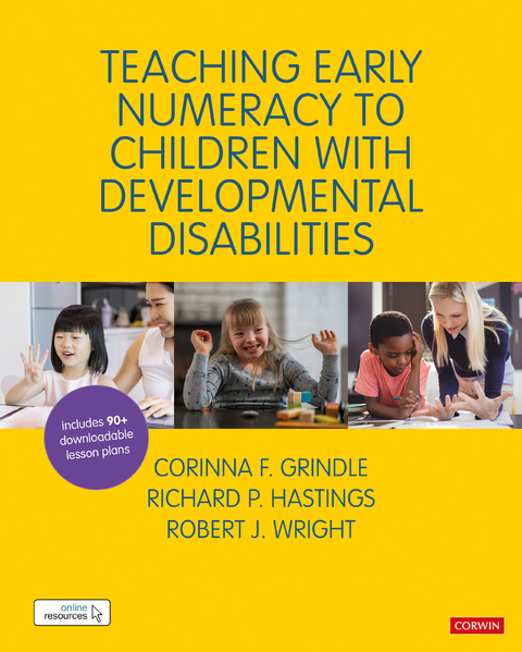 Teaching Early Numeracy to Children with Developmental Disabilities - Corinna Grindle, Richard Hastings, Robert J J Wright