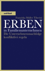 Erben in Familienunternehmen - Franziska Müller-Tiberini