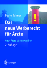 Das neue Werberecht für Ärzte - Bahner, Beate