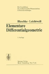 Elementare Differentialgeometrie - Wilhelm Blaschke, Kurt Leichtweiß