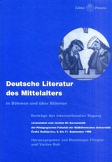 Deutsche Literatur des Mittelalters in Böhmen und über Böhmen - 