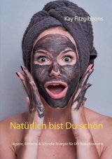 Natürlich bist Du schön - Kay Fitzgibbons