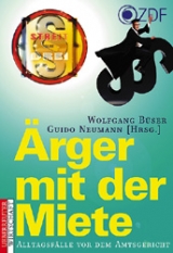 Ärger mit der Miete - Wolfgang Büser, Guido Neumann