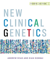 New Clinical Genetics, fourth edition -  Dian Donnai,  Andrew Read