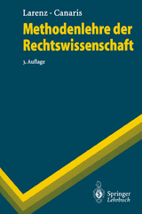 Methodenlehre der Rechtswissenschaft - Larenz, Karl; Canaris, Claus-Wilhelm