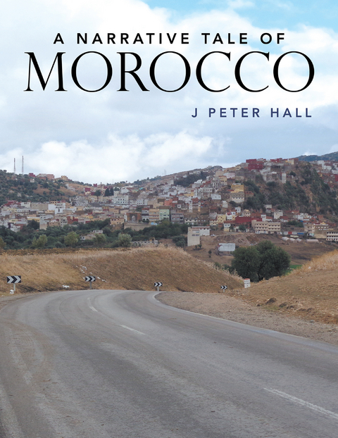 Narrative Tale  of Morocco -  J Peter Hall