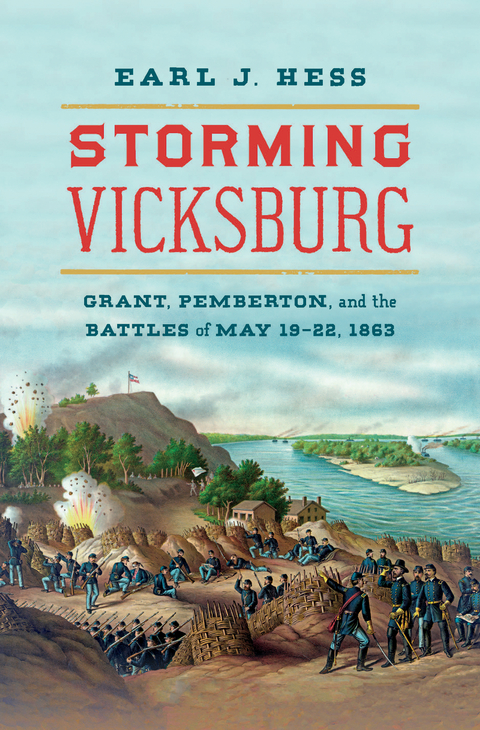 Storming Vicksburg - Earl J. Hess