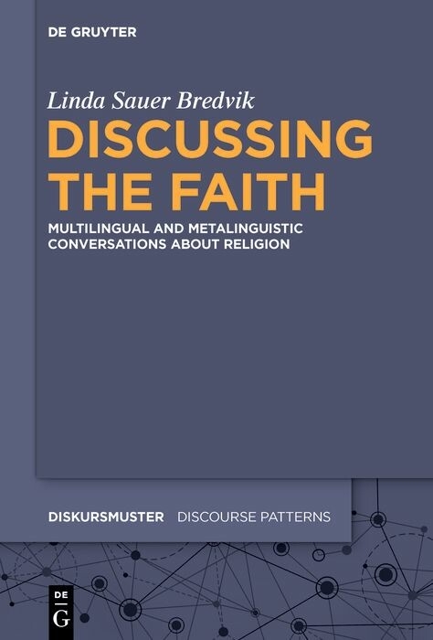 Discussing the Faith - Linda Sauer Bredvik