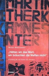 Hätten wir das Wort, wir bräuchten die Waffen nicht - Werner Wintersteiner