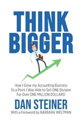 THINK BIGGER - Dan Steiner