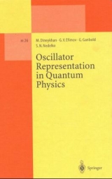 Oscillator Representation in Quantum Physics - M. Dineykhan, G. V. Efimov, G. Ganbold, S. N. Nedelko