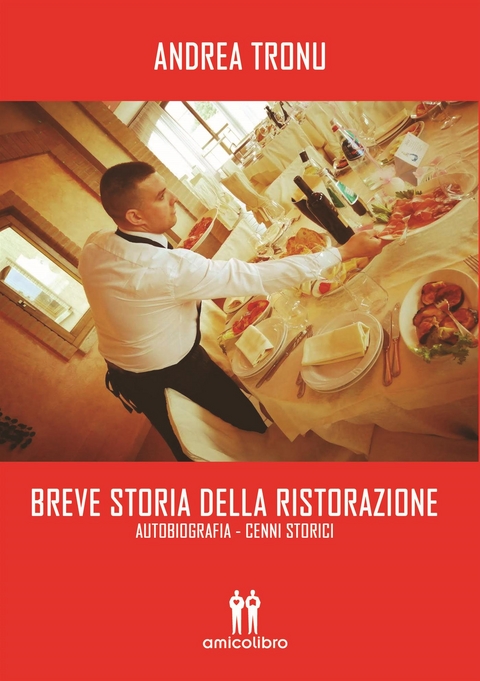 Breve storia della ristorazione - Andrea Tronu