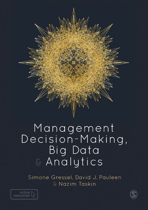 Management Decision-Making, Big Data and Analytics - Simone Gressel, David Pauleen, Nazim Taskin