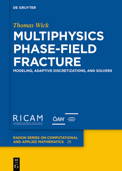 Multiphysics Phase-Field Fracture - Thomas Wick