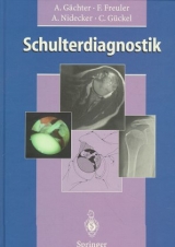 Schulterdiagnostik - Andre Gächter, Franz Freuler, Andreas Nidecker, Claudius Gückel