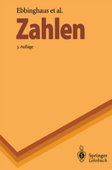 Zahlen - Ebbinghaus, Heinz-Dieter; Hermes, Hans; Hirzebruch, Friedrich; Koecher, Max; Mainzer, Klaus; Neukirch, Jürgen; Prestel, Alexander; Remmert, Reinhold