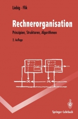 Rechnerorganisation - Liebig, Hans; Flik, Thomas