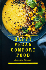 Happy Vegan Comfort Food -  Karoline Jonsson