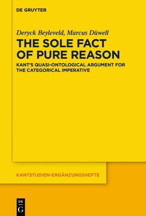 The Sole Fact of Pure Reason - Deryck Beyleveld, Marcus Düwell