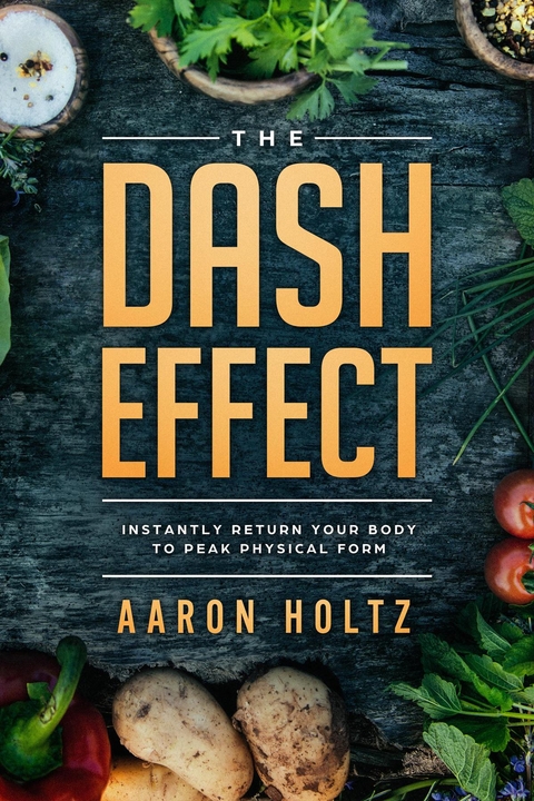 The Dash Effect - Aaron Holtz