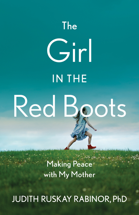 Girl in the Red Boots -  PhD Judith Ruskay Rabinor