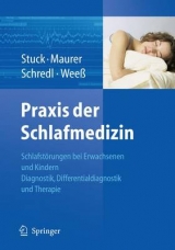 Praxis der Schlafmedizin - Boris Stuck, Joachim T. Maurer, Michael Schredl, H.-G. Weeß