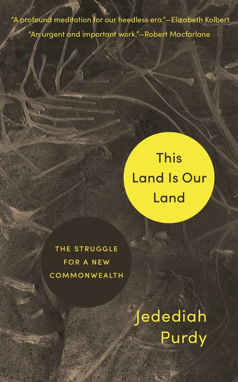 This Land Is Our Land - Jedediah Purdy