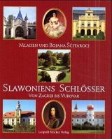 Slawoniens Schlösser - Mladen Sćitaroci, Bojana Sćitaroci