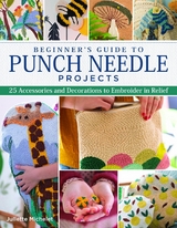 Beginner's Guide to Punch Needle Projects -  Juliette Michelet