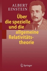 Über die spezielle und die allgemeine Relativitätstheorie - Albert Einstein