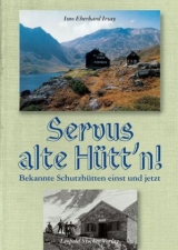 Servus alte Hütt´n! - Imo E Irsay