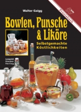 Bowlen, Punsche & Liköre - Walter Gaigg