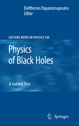 Physics of Black Holes - 