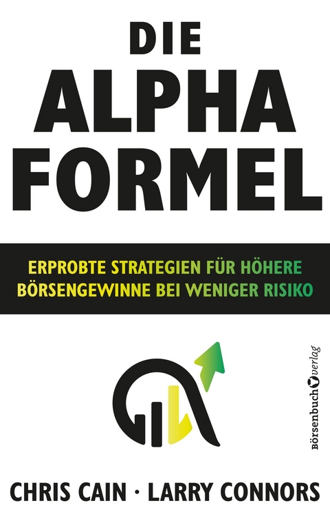 Die Alpha-Formel - Chris Cain, Larry Connors