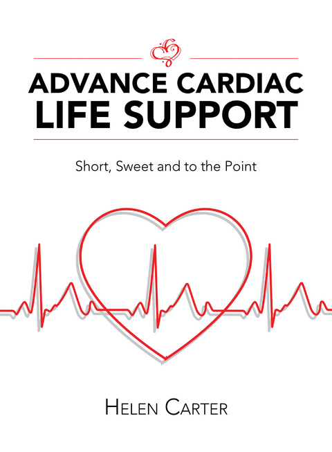 Advance Cardiac Life Support - Helen Carter RN