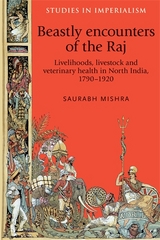 Beastly encounters of the Raj -  Saurabh Mishra