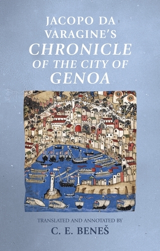 Jacopo da Varagine's <i>Chronicle of the city of Genoa</i>