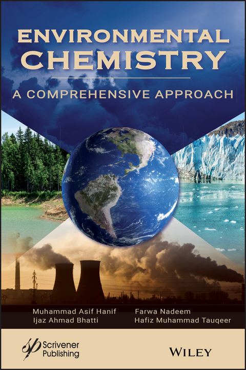 Environmental Chemistry - Muhammad A. Hanif, Farwa Nadeem, Ijaz Ahmad Bhatti, Hafiz Muhammad Tauqeer