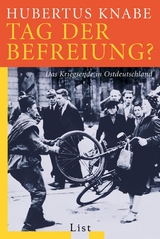 Tag der Befreiung? - Hubertus Knabe