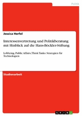 Interessenvertretung und Politikberatung mit Hinblick auf die Hans-Böckler-Stiftung - Jessica Herfel