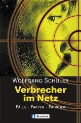 Verbrecher im Netz - Wolfgang Schüler