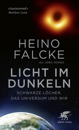 Licht im Dunkeln -  Heino Falcke,  Jörg Römer