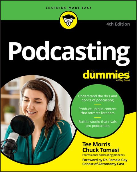 Podcasting For Dummies -  Tee Morris,  Chuck Tomasi