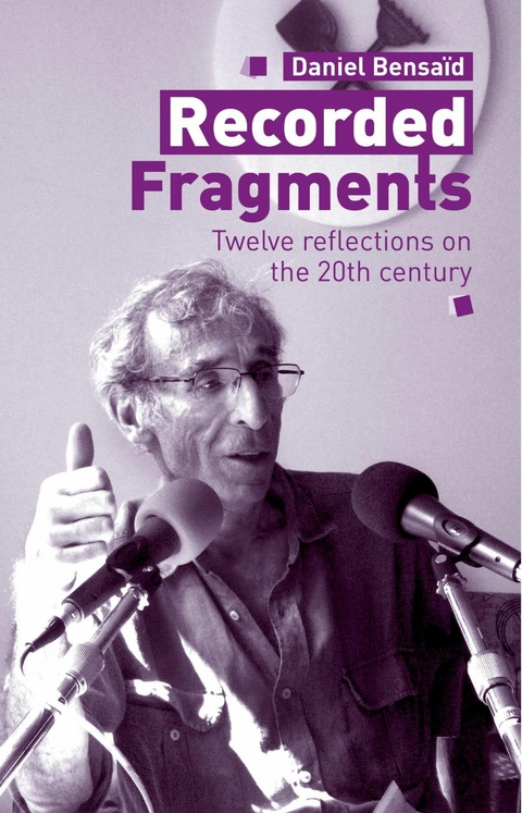 Recorded Fragments - Daniel Bensaïd