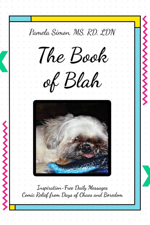 Book of Blah -  Pamela Simon MS RD LDN