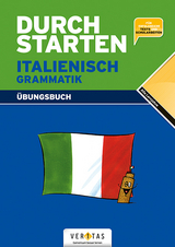 Durchstarten Italienisch Grammatik. Übungsbuch - Ritt-Massera, Laura; Isnenghi, Laura